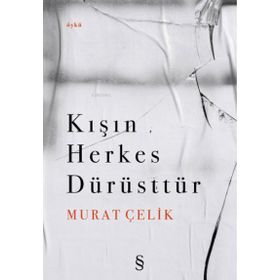 Everest Yayınları - Kışın Herkes Dürüsttür
