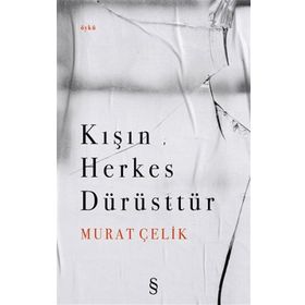 Everest Yayınları - Kışın Herkes Dürüsttür