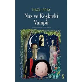 Everest Yayınları - Naz ve Köşkteki Vampir