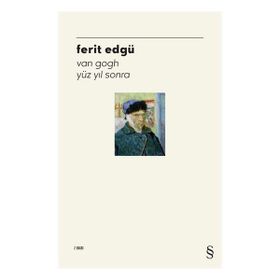 Everest Yayınları - Van Gogh Yüz Yıl Sonra