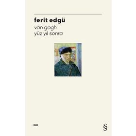 Everest Yayınları - Van Gogh Yüz Yıl Sonra