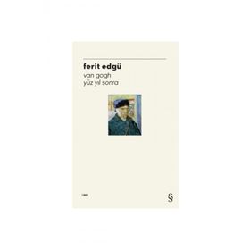 Everest Yayınları - Van Gogh Yüz Yıl Sonra