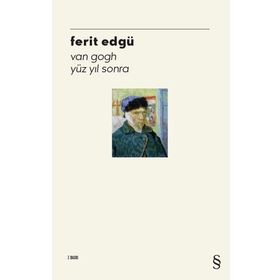 Everest Yayınları - Van Gogh Yüz Yıl Sonra