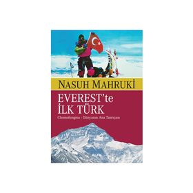 EVEREST´TE İLK TÜRK - NASUH MAHRUKI