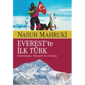 EVEREST´TE İLK TÜRK - NASUH MAHRUKI