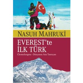 EVEREST´TE İLK TÜRK - NASUH MAHRUKI