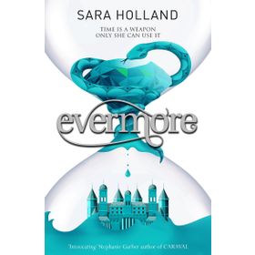 Everless: Evermore: Book 2