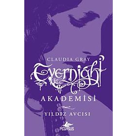 Evernight Akademisi - 2 Yıldız Avcısı - Claudia Gray