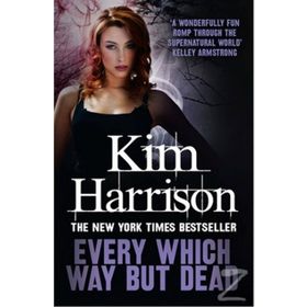 EVERY WHICH WAY BUT DEAD - KIM HARRISON