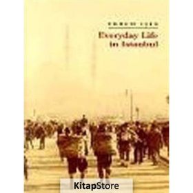 EVERYDAY LIFE IN ISTANBUL - EKREM IŞIN