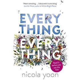 Everything Everything - Nicola Yoon