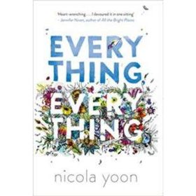 Everything Everything - Nicola Yoon