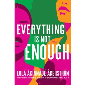 Everything İs Not Enough - Bernardine Kennedy