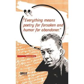 Everything Means Poetry for Forsaken and Humor for Abandoner - Kolektif