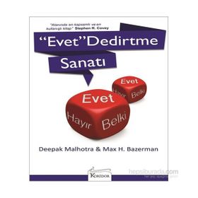 Evet Dedirtme Sanatı - Max H. Bazerman Deepak Malhotra