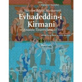 Evhadeddin-i Kirmani - Moharram Mostafavi