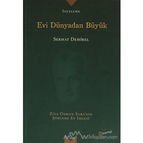 Evi Dünyadan Büyük - Serhat Demirel