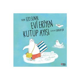 Evi Eriyen Kutup Ayısı Masal Perest Yayınları