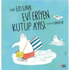 Evi Eriyen Kutup Ayısı Masal Perest Yayınları