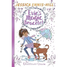 Evie's Magic Bracelet Book 5 The Clocktower Charm