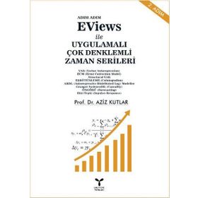 EViews ile Uygulamalı Çok Denklemli Zaman Serileri - Aziz Kutlar