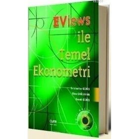EVIEWS ILETEMEL EKONOMETRI - SELAHATTIN GÜRİŞ;EBRU ÇAĞLAYAN;BURAK GÜRİŞ