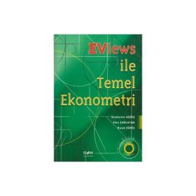 EVIEWS ILETEMEL EKONOMETRI - SELAHATTIN GÜRİŞ;EBRU ÇAĞLAYAN;BURAK GÜRİŞ