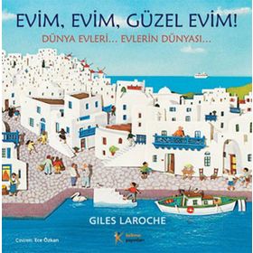 Evim, Evim, Güzel Evim! - Giles Laroche
