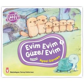 Evim Evim Güzel Evim - Öykü Çemberi 1 - Aysel Gürmen
