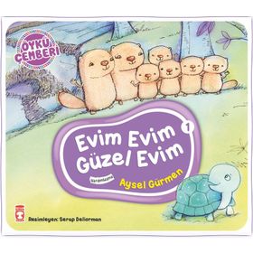 Evim Evim Güzel Evim - Öykü Çemberi 1 - Aysel Gürmen