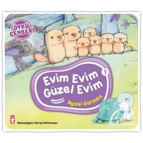Evim Evim Güzel Evim - Öykü Çemberi 1 - Aysel Gürmen