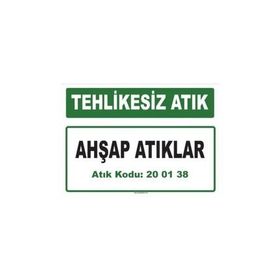 Evim Shopping A-200138 1 Ahşap Atıklar Uyarı Levhası