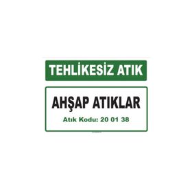 Evim Shopping A-200138 1 Ahşap Atıklar Uyarı Levhası