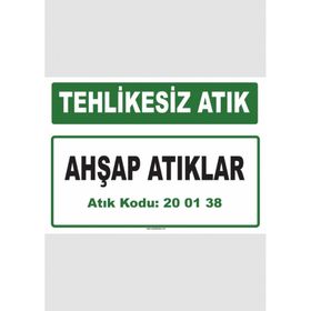 Evim Shopping A-200138 1 Ahşap Atıklar Uyarı Levhası