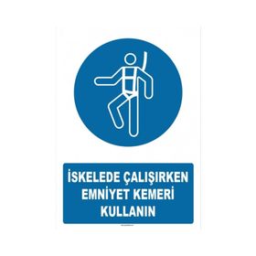 Evim Shopping AT 1363 İskelede Çalışırken Emniyet Kemeri Kullanın Uyarı Levhası