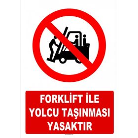 Evim Shopping AT 1418 Forklift İle Yolcu Taşınması Yasaktır Uyarı Levhası