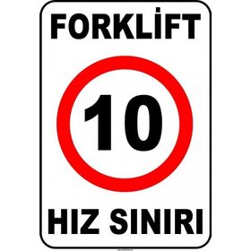 Evim Shopping At 1425 Forklift Kapalı Alan Hız Sınırı 10 Km-Saat Uyarı Levhası