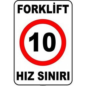 Evim Shopping At 1425 Forklift Kapalı Alan Hız Sınırı 10 Km-Saat Uyarı Levhası