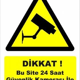 Evim Shopping GI 5033 DİKKAT Bu site 24 saat kamera ile izlenmektedir Uyarı Levhası