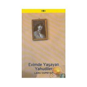 Evimde Yaşayan Yahudiler - Lara Vapnyar