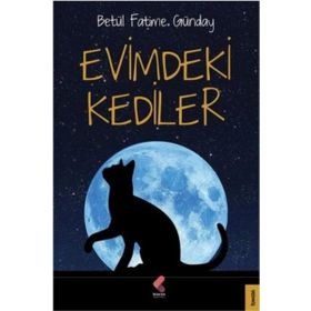Evimdeki Kediler - Betül Fatime Günday