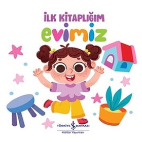 Evimiz - İlk Kitaplığım İş Bankası Kültür Yayınları