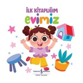 Evimiz - İlk Kitaplığım İş Bankası Kültür Yayınları