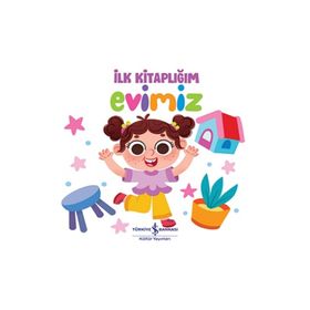 Evimiz - İlk Kitaplığım İş Bankası Kültür Yayınları
