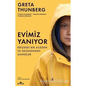 Evimiz Yanıyor - Krizdeki Bir Aileden ve Gezegenden Sahneler - Greta Thunberg