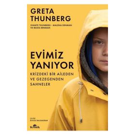 Evimiz Yanıyor - Krizdeki Bir Aileden ve Gezegenden Sahneler - Greta Thunberg