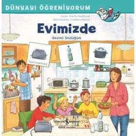 Evimizde Dünyayı Öğreniyorum Resimli Sözlüğüm