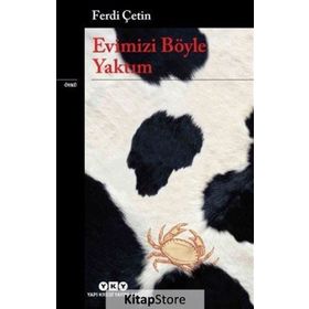 Evimizi Böyle Yaktım - Ferdi Çetin