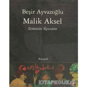 EVIMIZIN RESSAMI MALIK AKSEL - BEŞİR AYVAZOĞLU