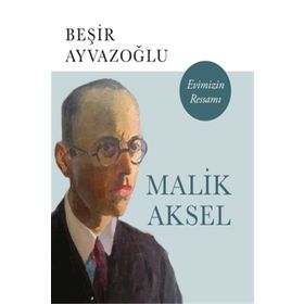 EVIMIZIN RESSAMI MALIK AKSEL - BEŞİR AYVAZOĞLU